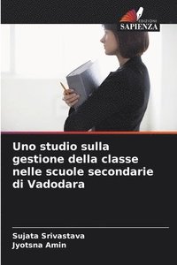 bokomslag Uno studio sulla gestione della classe nelle scuole secondarie di Vadodara