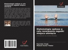 bokomslag Diatomologia s?dowa w celu rozwi?zania zagadki miejsca utoni?cia