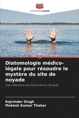 bokomslag Diatomologie médico-légale pour résoudre le mystère du site de noyade