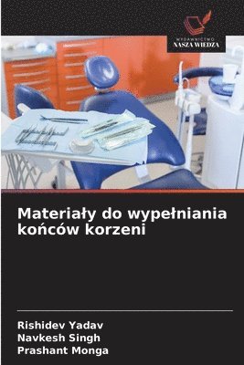 bokomslag Materialy do wypelniania ko?ców korzeni