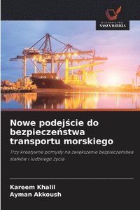 bokomslag Nowe podej?cie do bezpiecze?stwa transportu morskiego