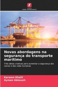 bokomslag Novas abordagens na segurança do transporte marítimo