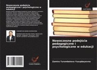 bokomslag Nowoczesne podej?cia pedagogiczne i psychologiczne w edukacji