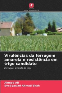 bokomslag Virulências da ferrugem amarela e resistência em trigo candidato