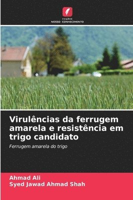 bokomslag Virulências da ferrugem amarela e resistência em trigo candidato