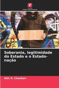 bokomslag Soberania, legitimidade do Estado e o Estado-nação