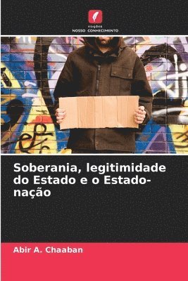 bokomslag Soberania, legitimidade do Estado e o Estado-nação