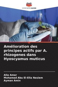 bokomslag Amélioration des principes actifs par A. rhizogenes dans Hyoscyamus muticus
