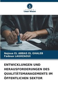 bokomslag Entwicklungen Und Herausforderungen Des Qualitätsmanagements Im Öffentlichen Sektor