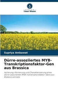 bokomslag Dürre-assoziiertes MYB-Transkriptionsfaktor-Gen aus Brassica