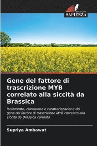 bokomslag Gene del fattore di trascrizione MYB correlato alla siccità da Brassica