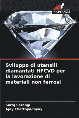 bokomslag Sviluppo di utensili diamantati HFCVD per la lavorazione di materiali non ferrosi