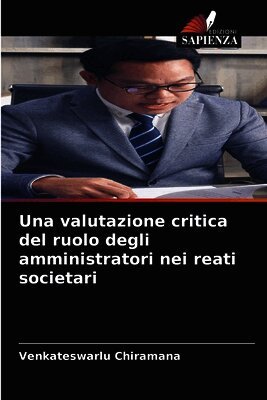 valutazione critica del ruolo degli amministratori nei reati societari