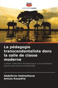 bokomslag La pédagogie transcendantaliste dans la salle de classe moderne