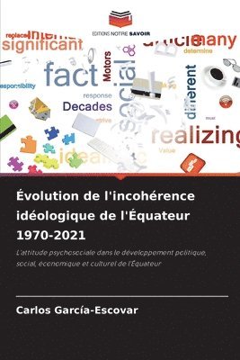 bokomslag Évolution de l'incohérence idéologique de l'Équateur 1970-2021