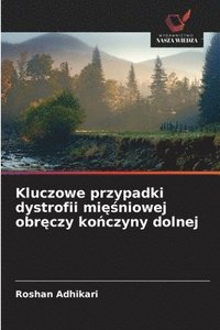 bokomslag Kluczowe przypadki dystrofii mi??niowej obr?czy ko?czyny dolnej