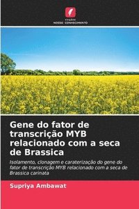 bokomslag Gene do fator de transcrição MYB relacionado com a seca de Brassica