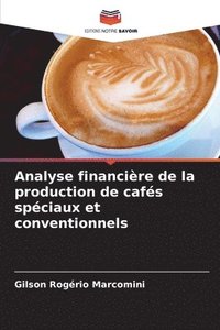bokomslag Analyse financière de la production de cafés spéciaux et conventionnels