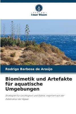 Rodrigo Barbosa de Araújo - Biomimetik und Artefakte für aquatische Umgebungen, Häftad