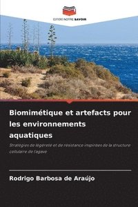 bokomslag Biomimétique et artefacts pour les environnements aquatiques