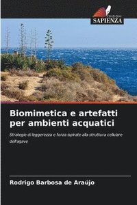 bokomslag Biomimetica e artefatti per ambienti acquatici