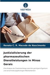 bokomslag Justizialisierung der pharmazeutischen Dienstleistungen in Minas Gerais