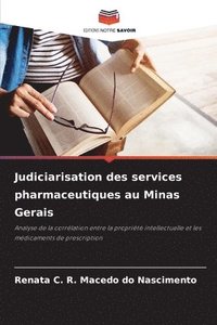 bokomslag Judiciarisation des services pharmaceutiques au Minas Gerais