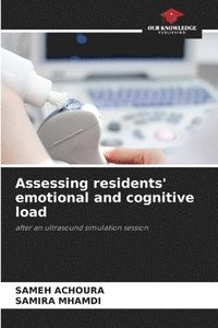 bokomslag Assessing residents' emotional and cognitive load
