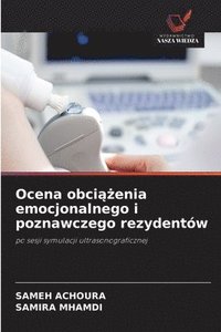 bokomslag Ocena obci??enia emocjonalnego i poznawczego rezydentów