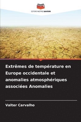 bokomslag Extrêmes de température en Europe occidentale et anomalies atmosphériques associées Anomalies