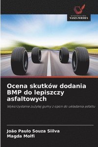 bokomslag Ocena skutków dodania BMP do lepiszczy asfaltowych