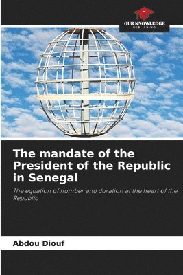 Abdou Diouf, Abdou DIOUF - mandate of the President of the Republic in Senegal, Häftad