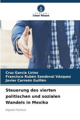 bokomslag Steuerung des vierten politischen und sozialen Wandels in Mexiko