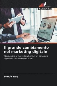 bokomslag Il grande cambiamento nel marketing digitale