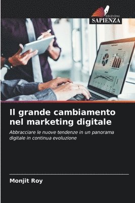 Monjit Roy - grande cambiamento nel marketing digitale, Häftad