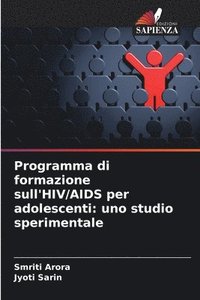 bokomslag Programma di formazione sull'HIV/AIDS per adolescenti: uno studio sperimentale