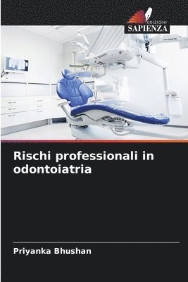 Priyanka Bhushan - Rischi professionali in odontoiatria, Häftad