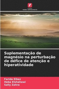 bokomslag Suplementação de magnésio na perturbação de défice de atenção e hiperatividade