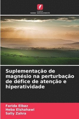 bokomslag Suplementação de magnésio na perturbação de défice de atenção e hiperatividade