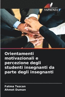 bokomslag Orientamenti motivazionali e percezione degli studenti insegnanti da parte degli insegnanti