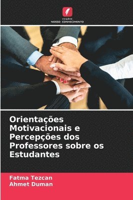 bokomslag Orientações Motivacionais e Percepções dos Professores sobre os Estudantes