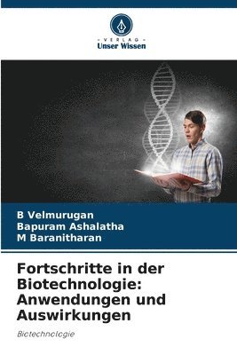 bokomslag Fortschritte in der Biotechnologie: Anwendungen und Auswirkungen