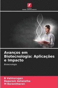 bokomslag Avanços em Biotecnologia: Aplicações e Impacto