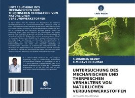 bokomslag Untersuchung Des Mechanischen Und Thermischen Verhaltens Von Natürlichen Verbundwerkstoffen