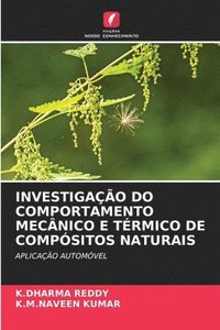 bokomslag Investigação Do Comportamento Mecânico E Térmico de Compósitos Naturais