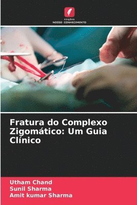 Utham Chand, Sunil Sharma, Amit Kumar Sharma - Fratura do Complexo Zigomático, Häftad
