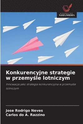 bokomslag Konkurencyjne strategie w przemy?le lotniczym
