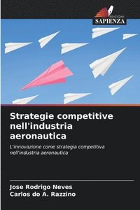 bokomslag Strategie competitive nell'industria aeronautica