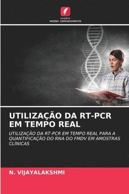 Utilização Da Rt-PCR Em Tempo Real