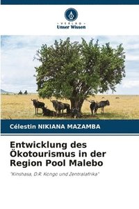 bokomslag Entwicklung des Ökotourismus in der Region Pool Malebo